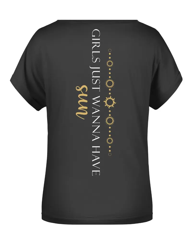 "Girls Just Wanna Have Sun" T-Shirt