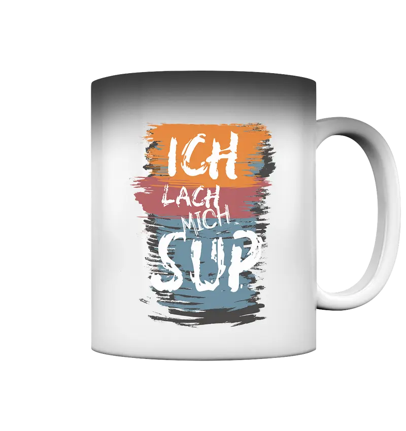 Ich lach mich SUP - Magic Mug