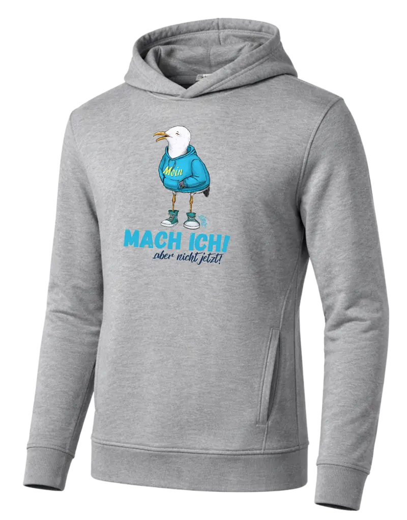 „Mach ich! – aber nicht jetzt!“ Hoodie – nachhaltiger Bio-Baumwoll Hoodie