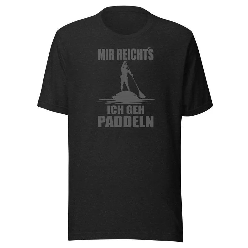 MIR REICHT´S - ICH GEH PADDELN - T-Shirt