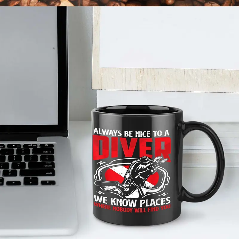 Scuba Diver Ceramic Mug – “We Know Places Nobody Will Find You”