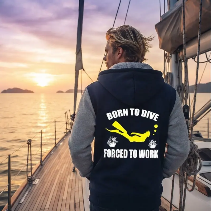 Scuba diving Hoodie Men | Born To Dive, Forced To Work